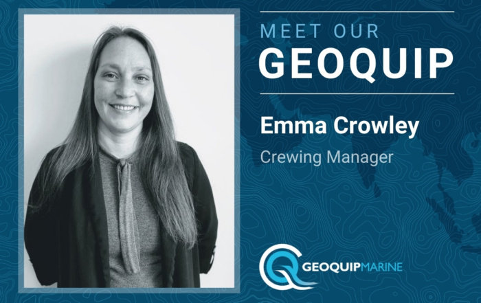Emma Crowley, Crewing Manager, Geoquip Marine
