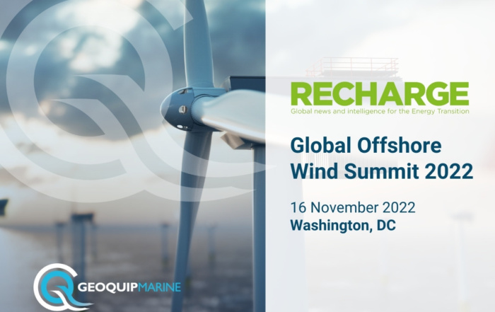 Geoquip Marine @ Recharge Global Offshore Wind Summit 2022